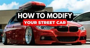 how to get a street car modified